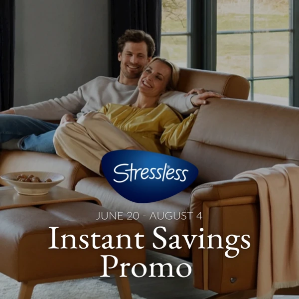 Instant Savings on Stressless® (Valid From: June 20, 2025 to August 4, 2025)